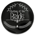 Bridal Party - Mother of the Bride Button